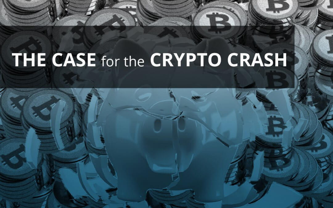 The Case for the Crypto Crash - TxMQ Inc